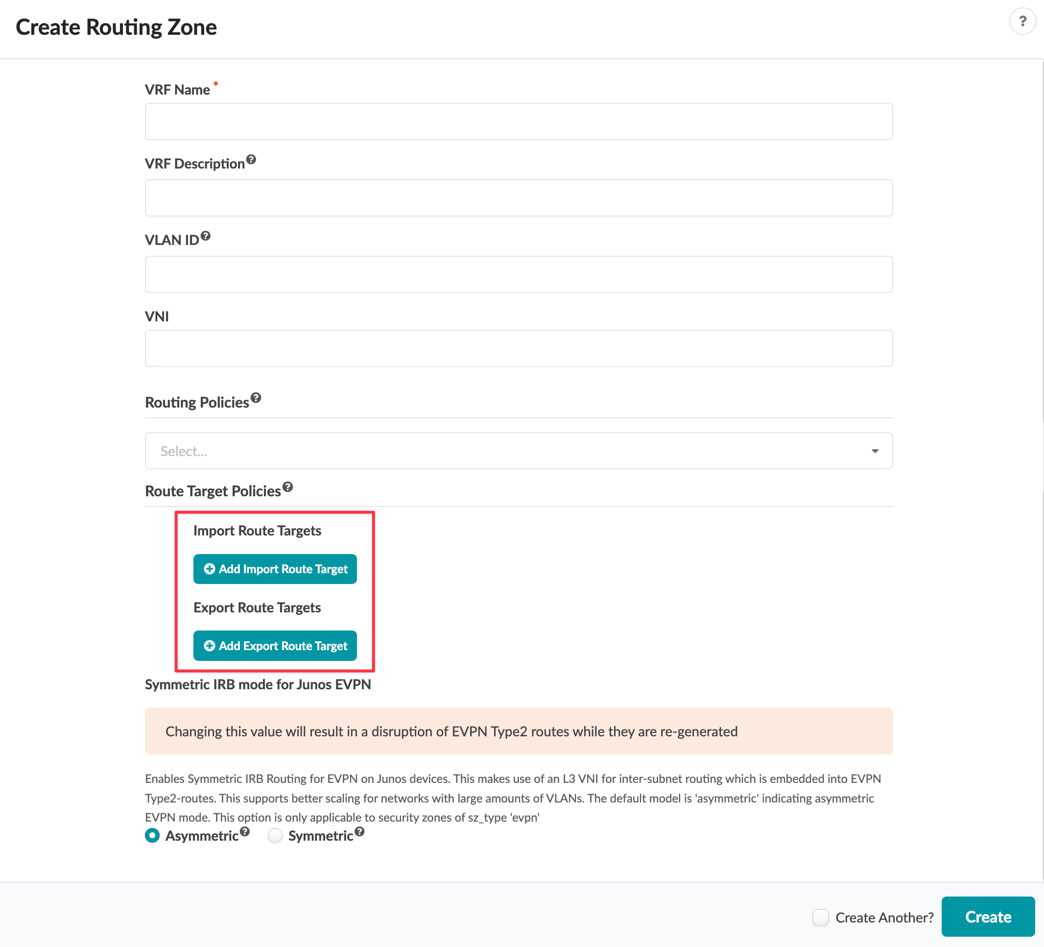 User interface for creating a routing zone with fields for VRF Name, VRF Description, VLAN ID, VNI, Routing Policies dropdown, Route Target Policies, Symmetric IRB mode options, warning about EVPN Type2 routes, Create Another checkbox, and Create button.