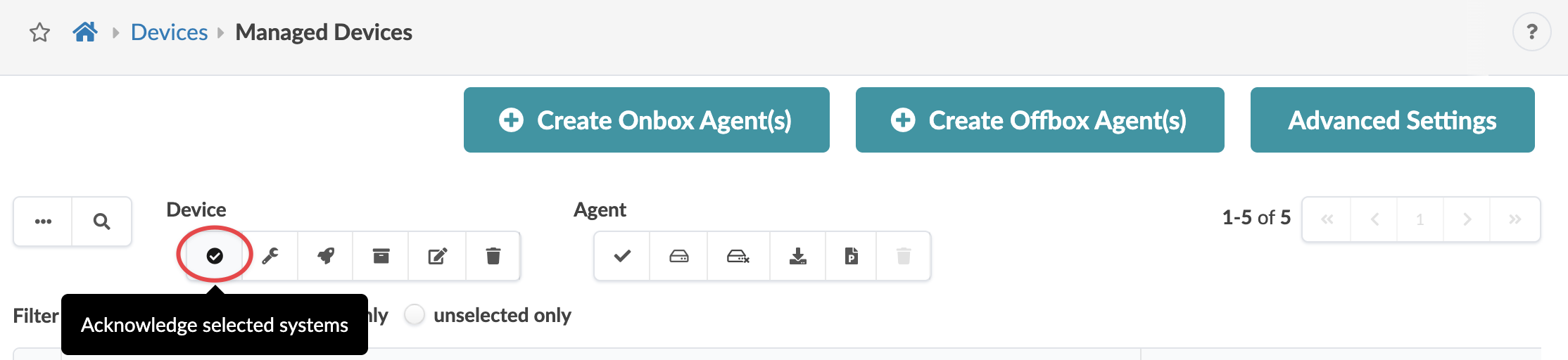 User interface for managing devices. Breadcrumbs show Devices > Managed Devices. Buttons for creating Onbox and Offbox Agents, and Advanced Settings. Device Management Table with Device and Agent columns, action icons, and tooltip for acknowledging systems. Filter options and pagination controls for viewing device pages.