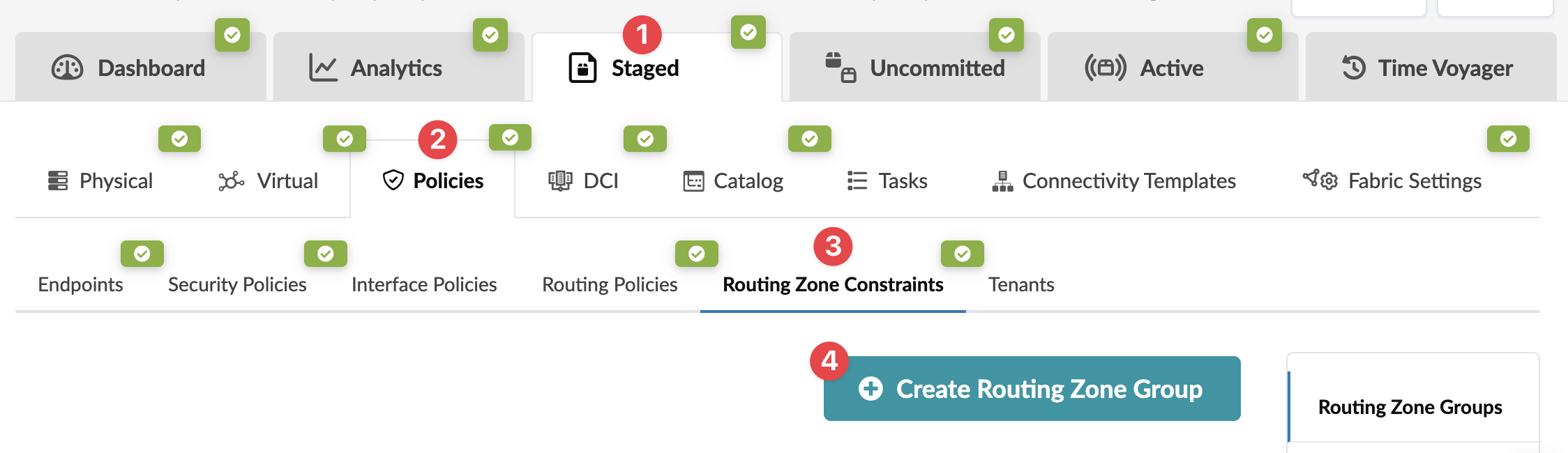 User interface screenshot of a network management tool showing the Policies section. Routing Zone Constraints is selected with a Create Routing Zone Group button and green checkmarks indicating active configurations.