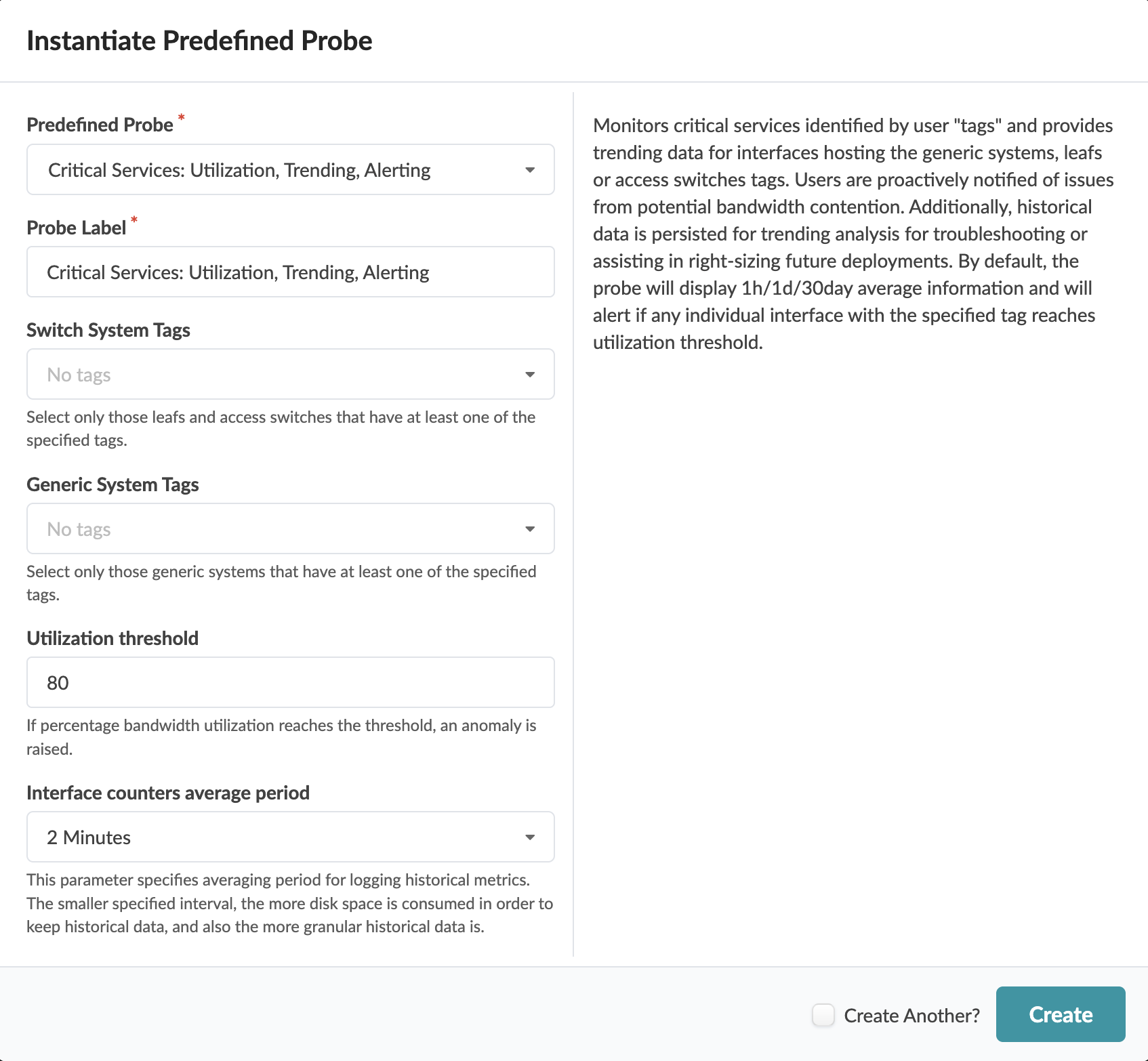 Configuration interface for creating a predefined probe to monitor critical services with options for probe type, labels, system tags, utilization threshold, averaging period, and historical data persistence. Includes a create button and checkbox to create another probe.