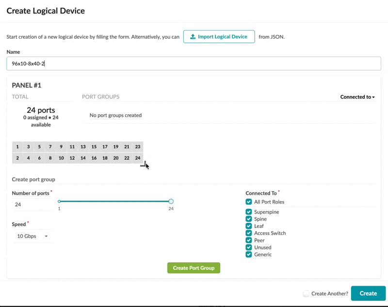 User interface for creating a logical device in network management. Name set to 96x10-8x40-2. Panel with 24 unassigned ports. Port group creation with 10 Gbps speed. Options for roles like Superspine, Spine, Leaf. Buttons for Create Port Group and Create Another.