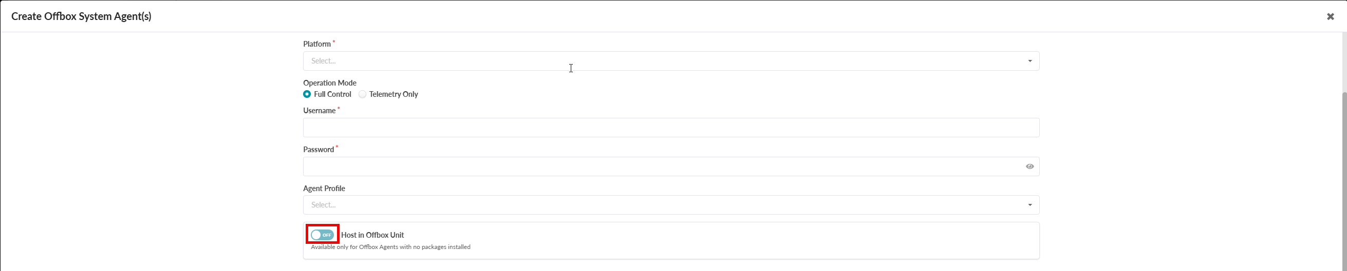 User interface for creating Offbox System Agents with fields to select platform, operation mode, username, password, agent profile, and host settings.