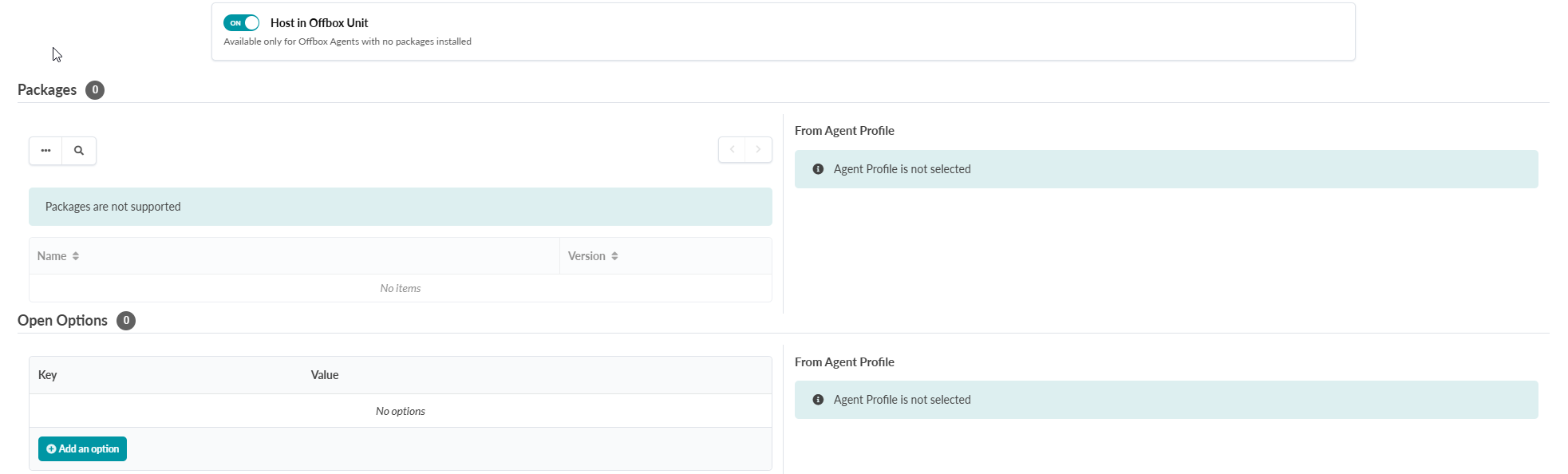 Host in Offbox Unit toggle is on with note stating available only for Offbox Agents with no packages installed. Packages section shows count of 0, message stating packages are not supported, and empty table with no items. From Agent Profile section states agent profile is not selected. Open Options section shows count of 0, empty table with no options, and button labeled Add an option.