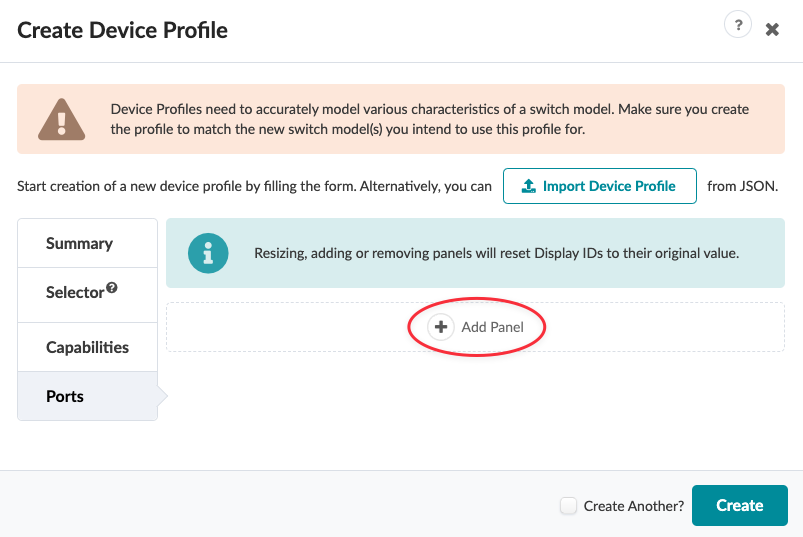 User interface for creating a network switch profile with warning on accurate modeling. Import Device Profile button for JSON, tabs for configuration, Add Panel button with reset note, and Create button with Create Another checkbox.