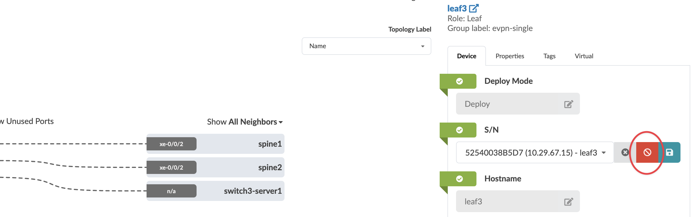 Network management interface showing device leaf3 with role Leaf in group evpn-single. Serial number 52540038B5D7. IP address 10.29.67.15. Status Deploy with green checkmarks. Connections to spine1 on port xe-0/0/2, spine2 on port xe-0/0/2, and switch3-server1 on port n/a. Red button with prohibition symbol visible. Options to show all neighbors and unused ports.