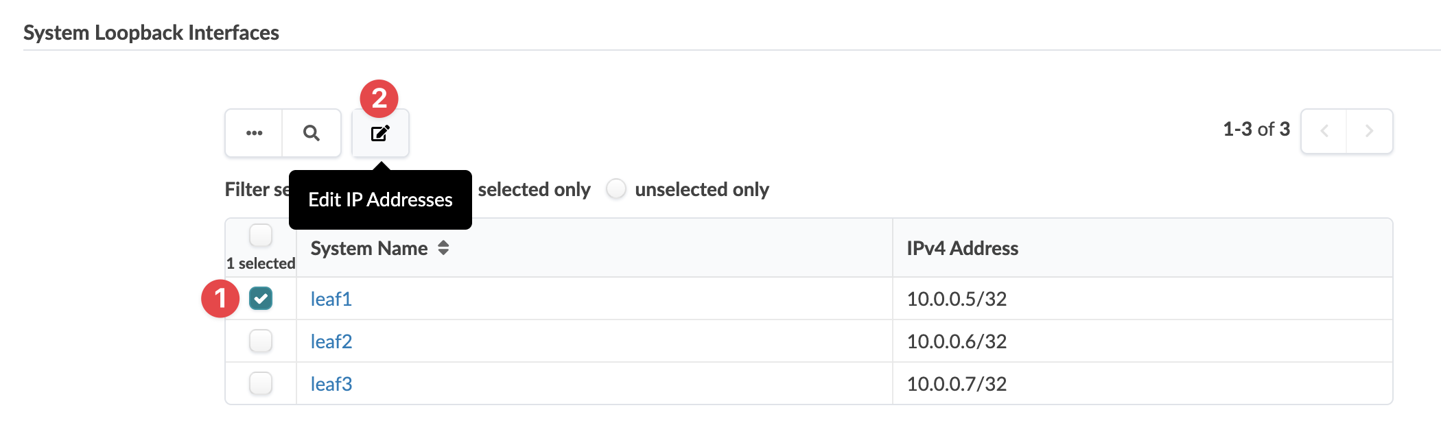 User interface for managing system loopback interfaces with a table showing System Name and IPv4 Address. Leaf1 is selected. Edit IP Addresses button highlighted for editing selected systems. Pagination shows 1-3 of 3 entries.