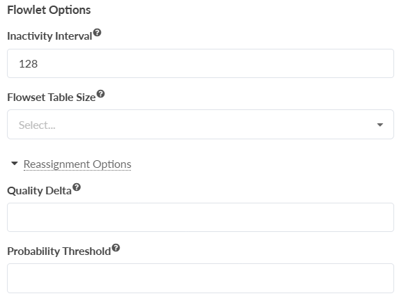 User interface for configuring Flowlet Options with fields for Inactivity Interval set to 128, Flowset Table Size dropdown unselected, and expanded Reassignment Options with empty fields for Quality Delta and Probability Threshold. Question mark icons provide help for each field.