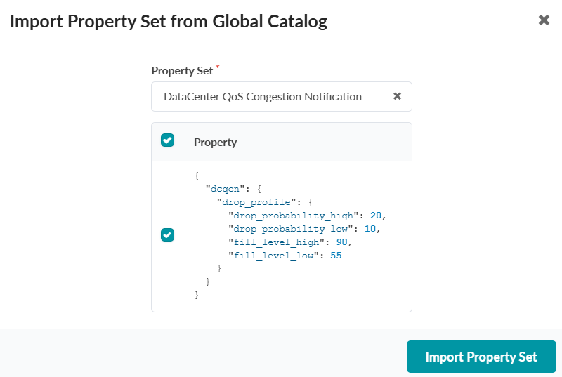 User interface for importing DataCenter QoS Congestion Notification property set with JSON configuration including dcqcn settings and Import Property Set button.