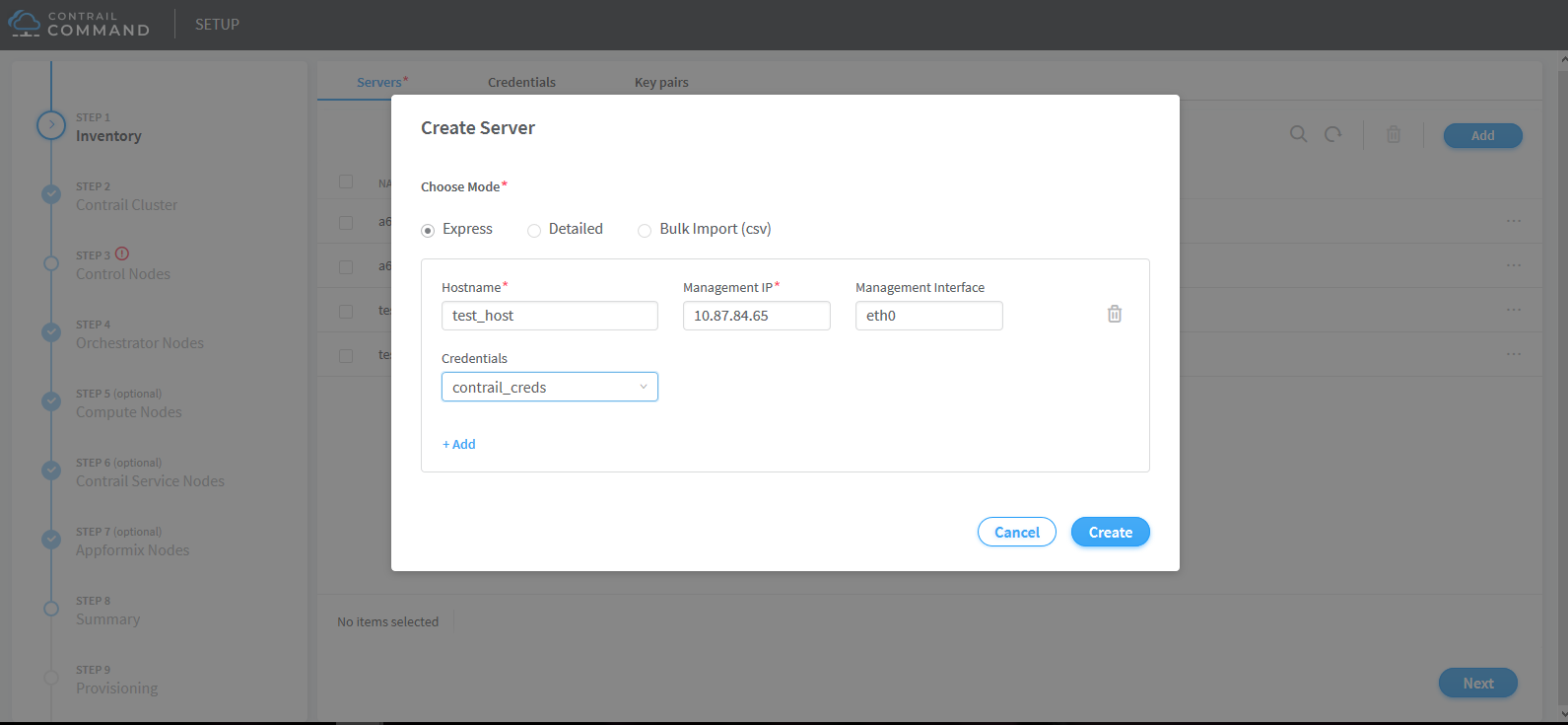 Create Server dialog in Contrail Command app with options for Express, Detailed, or Bulk Import CSV mode. Hostname set to test_host. Management IP is 10.87.84.65. Management Interface is eth0. Credentials selected as contrail_creds. Options to cancel or create server. Setup process on left with steps like Inventory and Control Nodes.