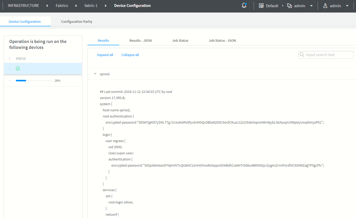 Device Configuration interface showing operation status for fabric-1. One device completed with green checkmark, another at 28 percent progress. Configuration output for spine2 includes last commit timestamp, software version 17.3R3.8, hostname spine2, root authentication, user regress login credentials, enabled services SSH and NETCONF, and encrypted passwords for security.