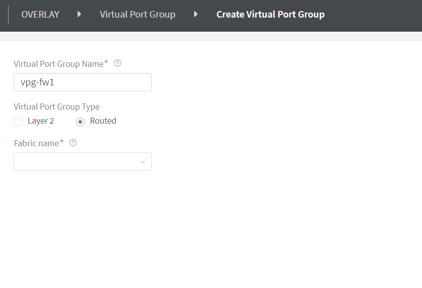 Web interface for creating a Virtual Port Group with fields for name vpg-fw1 and type Routed.