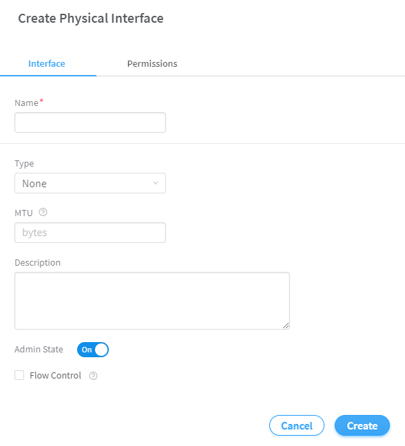 User interface for creating a physical network interface with fields for name, type, MTU, description, admin state toggle, flow control checkbox, and cancel or create buttons.