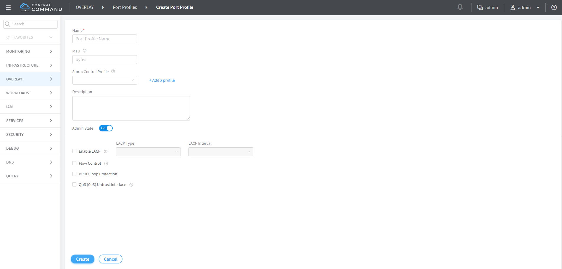 User interface for creating a Port Profile in Contrail Command, featuring fields for Name, MTU, Storm Control Profile, Description, Admin State toggle, LACP settings, additional options like Flow Control, BPDU Loop Protection, QoS Untrust Interface, and buttons for Create and Cancel. Navigation menu on the left includes categories such as Monitoring, Infrastructure, Overlay, Workloads, IAM, Services, Security, Debug, DNS, and Query.