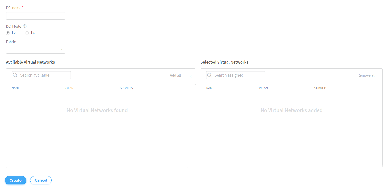 UI for configuring a Data Center Interconnect with fields for DCI name, mode selection between L2 and L3, fabric dropdown, sections for available and selected virtual networks, search bars, and buttons for adding, removing, creating, or canceling configurations.