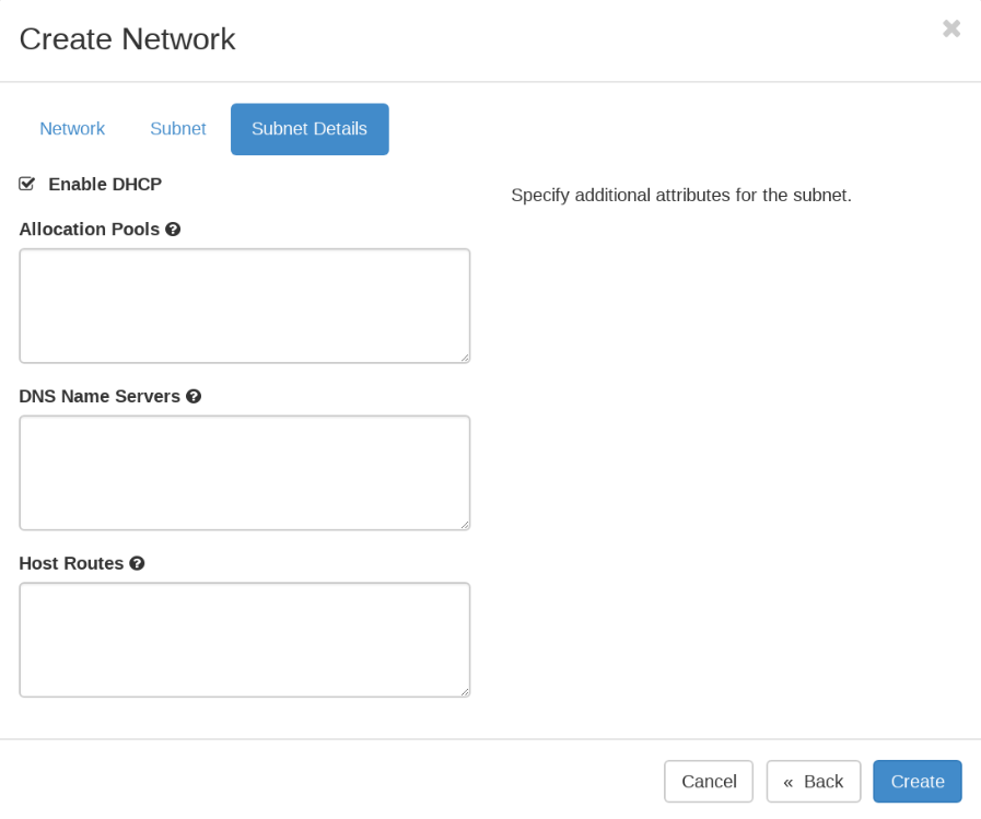 Subnet Details section of a network configuration tool with fields for enabling DHCP, DNS servers, allocation pools, and host routes. Buttons: Cancel, Back, Create.