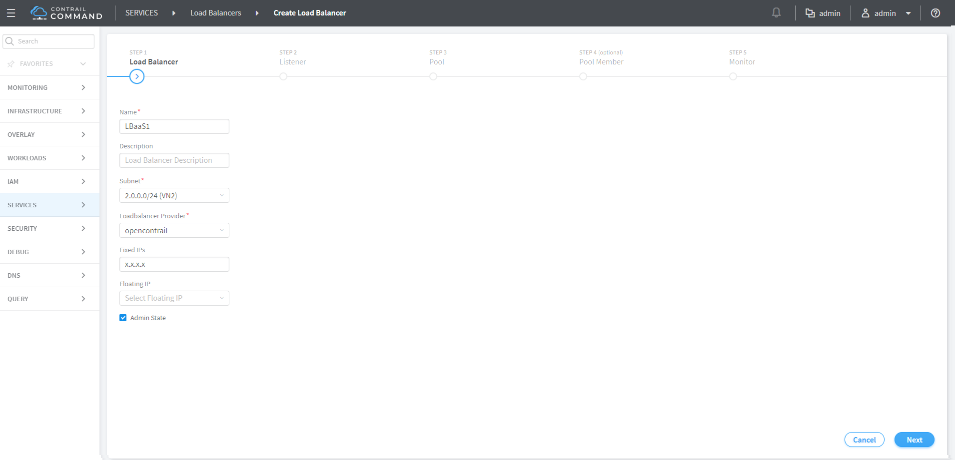 Create Load Balancer interface in Contrail Command, Step 1: Load Balancer, with fields for Name, Description, Subnet, Provider, Fixed IPs, Floating IP, and Admin State. Cancel and Next buttons available.