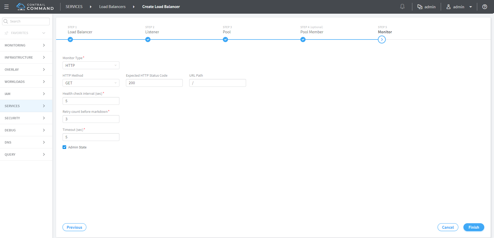 Screenshot of Contrail Command UI showing Step 5: Monitor in load balancer setup. Monitor type set to HTTP, method GET, expected status code 200, path /, interval 5 sec, retry 3, timeout 5 sec. Admin state enabled. Navigation path: SERVICES > Load Balancers > Create Load Balancer. User: admin.