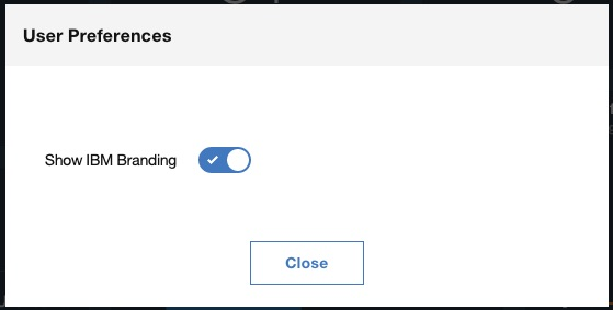 User Preferences dialog with toggle to show IBM Branding enabled. Close button below.