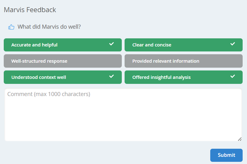 Marvis feedback dialog box to provide positive feedback. You can select an option from a predefined set of feedback options and add comments.