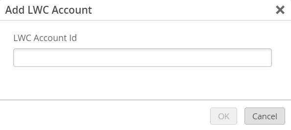 The screenshot shows the Add LWC Account dialog box with the LWC Account Id input field and the OK and Cancel buttons.