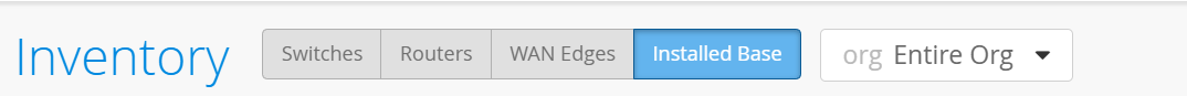 Inventory interface with tabs for Switches, Routers, WAN Edges, and Installed Base.