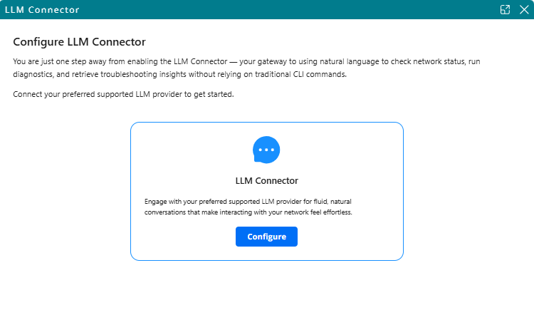 LLM Connector configuration screen with a description of natural language tasks and a Configure button to connect a supported provider.