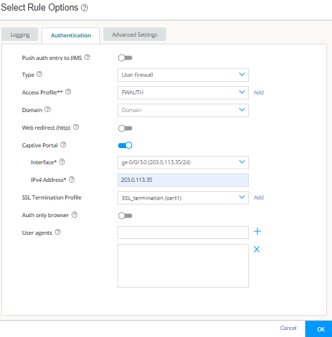 Configuration interface for setting up authentication rules. Authentication tab selected. Key elements: Push auth entry to IIMS toggle, User firewall type, FWAUTH access profile, Domain dropdown, Web redirect toggle disabled, Captive Portal toggle enabled, Interface ge-0/0/30 203.0.113.35/24 selected, IPv4 Address 203.0.113.35, SSL Termination Profile SSL_termination cert1, Auth only browser toggle disabled, User agents field, Cancel and OK buttons.