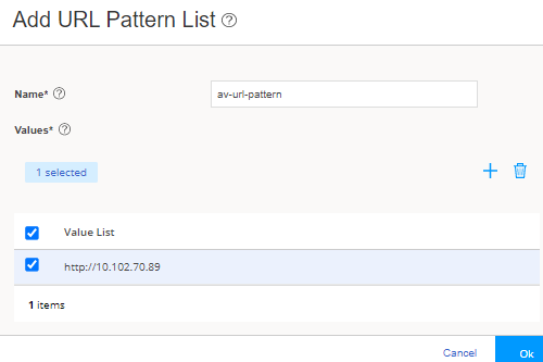 Configuration interface for adding a URL pattern list. Name field filled with av-url-pattern. Values section contains URL http://10.102.70.89, selected. Options to add or delete values. Cancel and Ok buttons at the bottom.