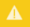Yellow warning triangle with exclamation mark indicating caution or warning.