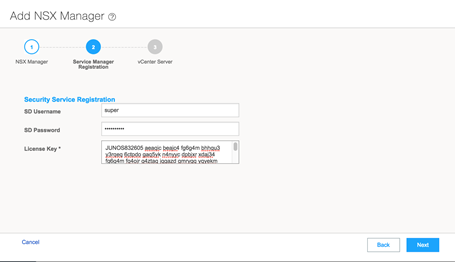 Configuration screen for NSX Manager setup wizard, current step Service Manager Registration. Fields include SD Username filled with super, masked SD Password, and License Key. Navigation buttons Cancel, Back, and highlighted Next to proceed.