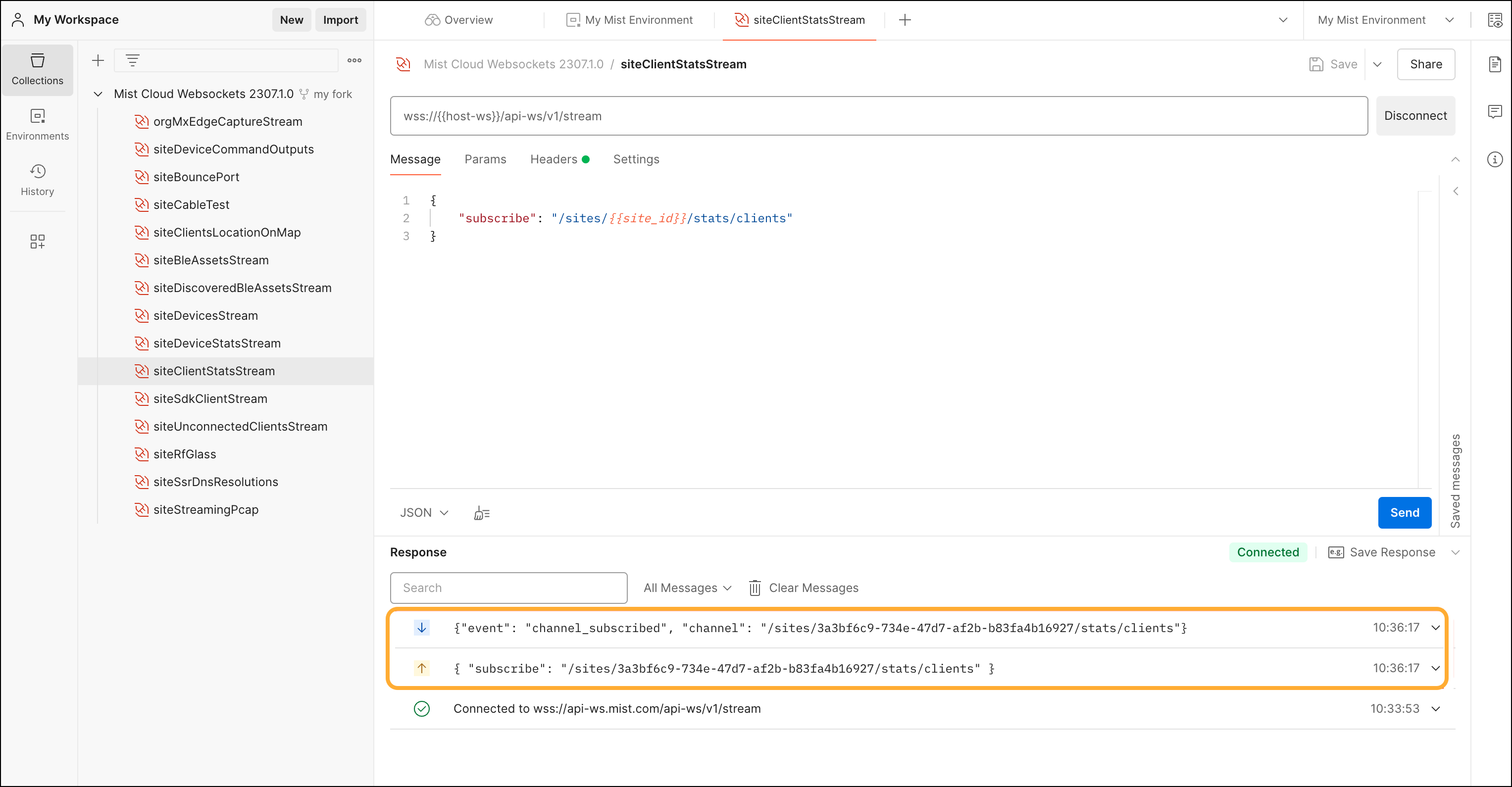Postman workspace testing Mist Cloud WebSocket API with collection Mist Cloud Websockets 2307.1.0. Active WebSocket endpoint is /api-ws/v1/stream. JSON payload subscribes to channel /sites/{{site_id}}/stats/clients. Connection is active with confirmed channel subscription.