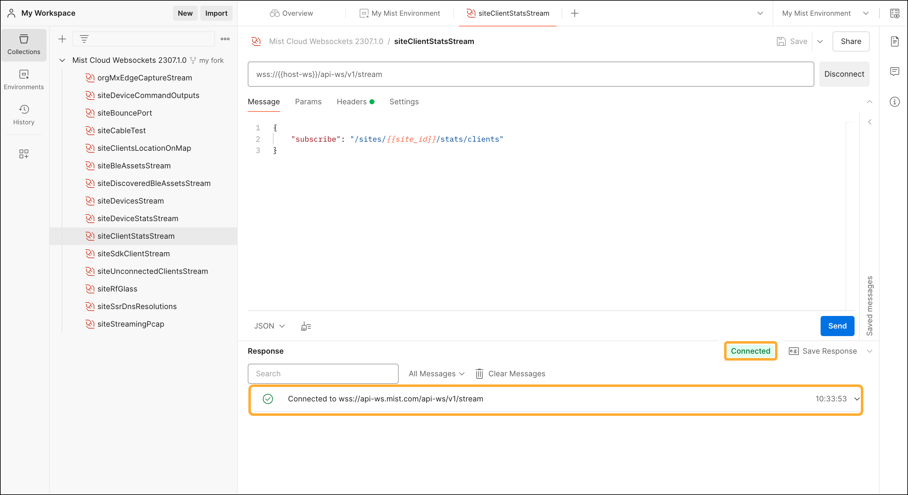 Postman workspace showing an active WebSocket connection to Mist Cloud Websockets. The selected endpoint is siteClientStatsStream with a JSON payload subscribing to client stats for a site. Connection status is green and connected. Response confirms successful subscription.