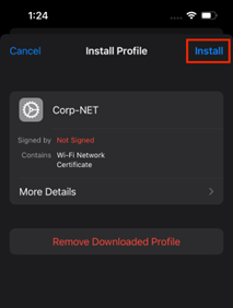 Prompt to install unsigned profile named Corp-NET with Wi-Fi certificate. Options: Cancel, Install, Remove Downloaded Profile.