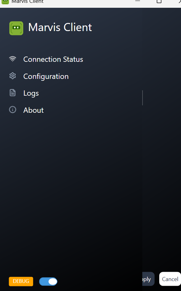 User interface of Marvis Client app with dark theme showing menu options: Connection Status, Configuration, Logs, About. DEBUG toggle enabled. Apply and Cancel buttons partially visible.