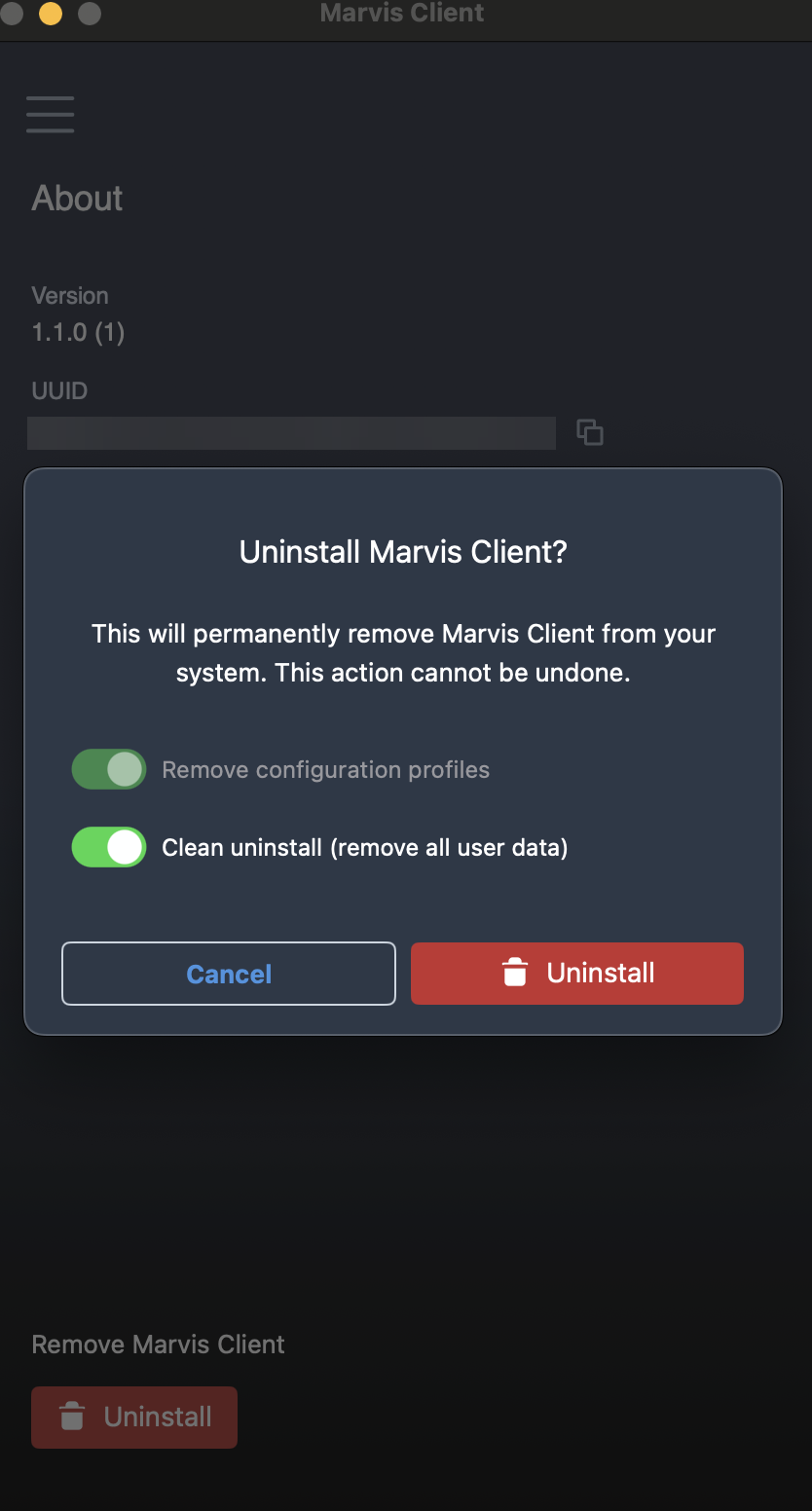 Uninstall dialog for Marvis Client with options to remove configuration profiles and clean uninstall enabled. Cancel and Uninstall buttons are at the bottom. Warning states uninstalling is permanent.