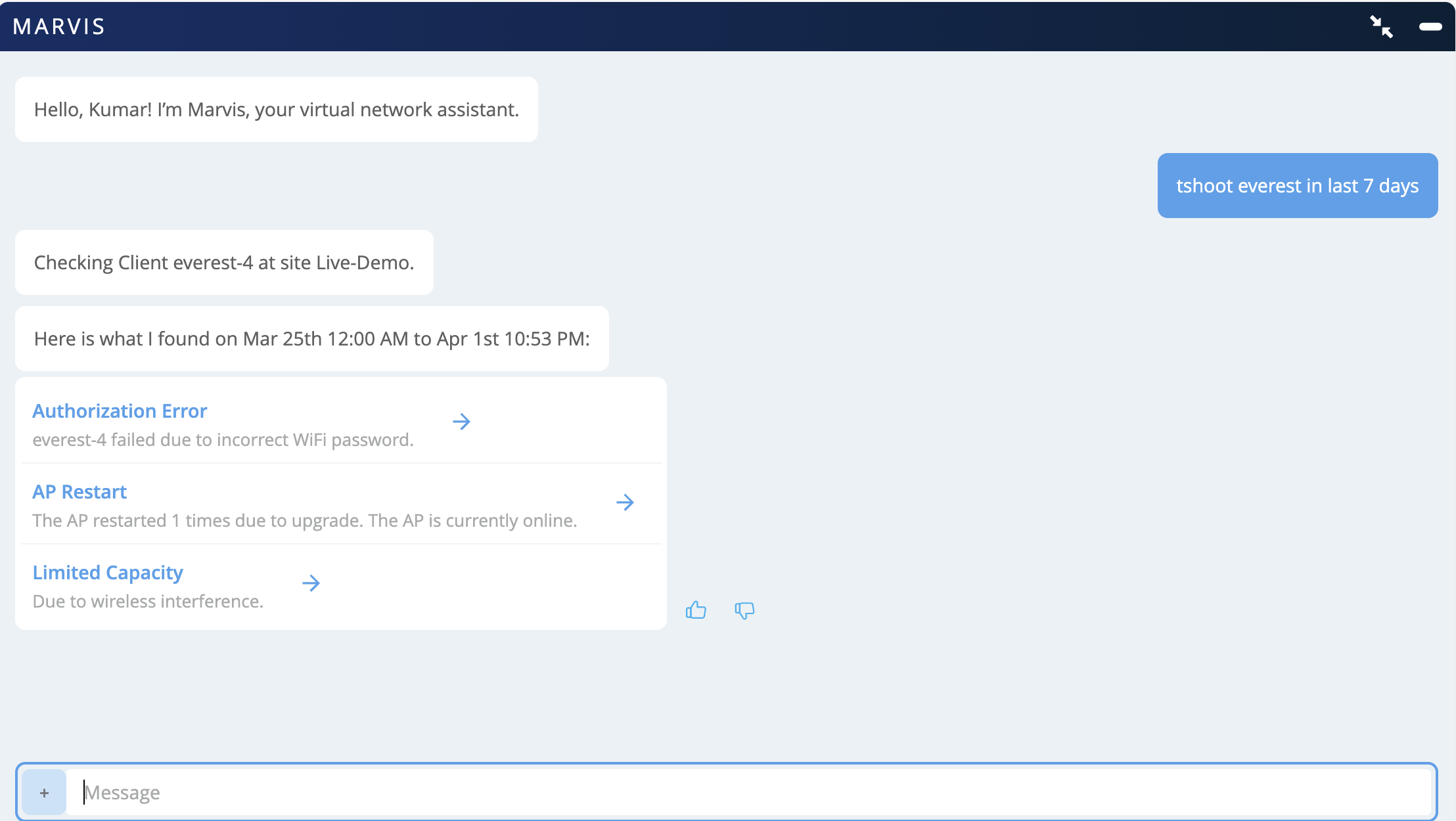 Virtual network assistant Marvis responds to a query about troubleshooting client everest-4 over 7 days, listing findings: authorization error due to incorrect WiFi password, AP restarted once due to upgrade, and limited capacity from wireless interference, with links for more details and a text input box for interaction.