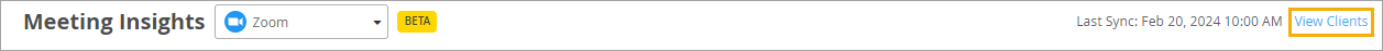 Meeting Insights interface with Zoom selected in dropdown, Beta tag, last sync info Feb 20 2024 10:00 AM, and View Clients button with yellow border.