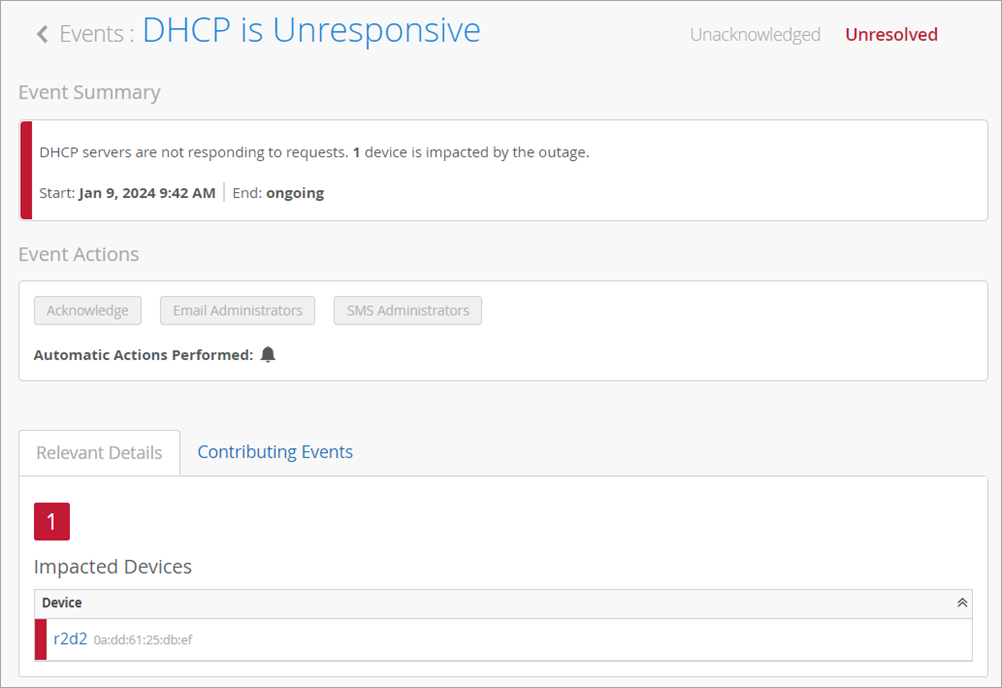 Dashboard showing DHCP server issue: DHCP is unresponsive, unacknowledged and unresolved. One device impacted: r2d2, MAC 0a:dd:61:25:db:ef. Issue started January 9, 2024, 9:42 AM. Actions available: acknowledge, email or SMS administrators. Tabs for relevant details and contributing events.