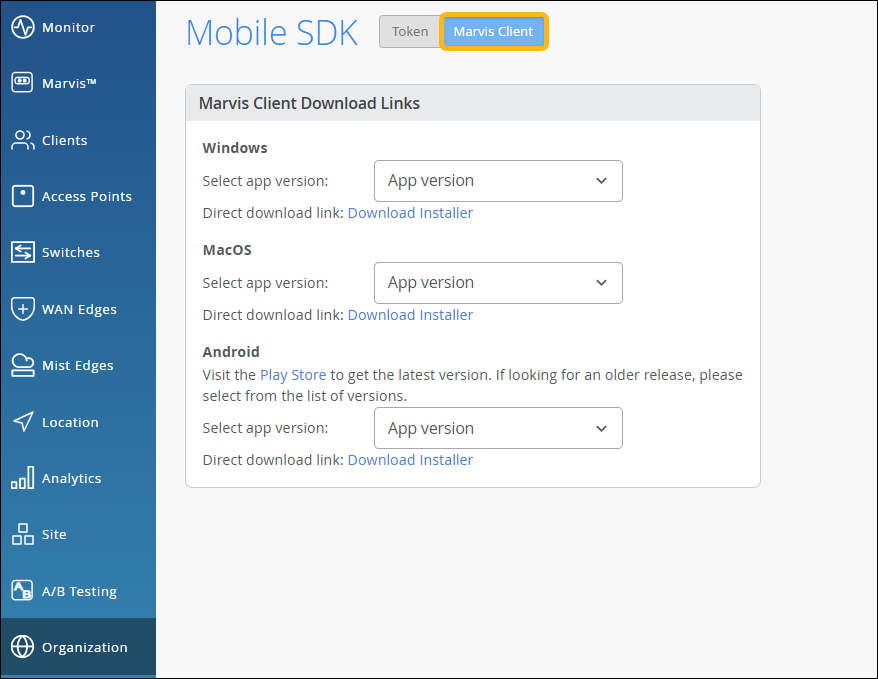 Download interface for Marvis Client software with dropdown menus for selecting app versions and download links for Windows, MacOS, and Android. Android section includes a note to visit Play Store for the latest version. Navigation menu on the left includes options like Monitor, Clients, Access Points, Switches, WAN Edges, Mist Edges, Location, Analytics, Site, AB Testing, and Organization.