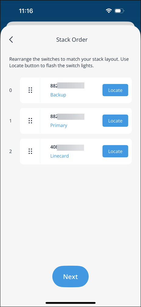 Mobile app interface for arranging network switch stack order with identifiers, roles like Backup and Primary, Locate buttons for identification, and Next button to proceed.