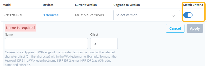 User interface for managing devices showing model SRX320-POE with 3 devices, multiple software versions, upgrade version dropdown, toggle switch for match criteria, required name field, offset field set to 0, and cancel and apply buttons.