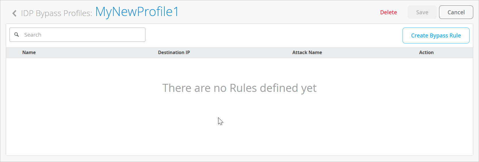 User interface for managing IDP Bypass Profiles. Profile name MyNewProfile1. No rules defined yet. Options include searching for rules, creating bypass rules, saving or canceling changes, and deleting the profile. Table columns are Name, Destination IP, Attack Name, and Action, currently empty.