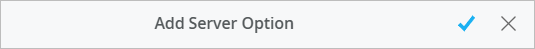 Check mark in the Add Server Option title bar