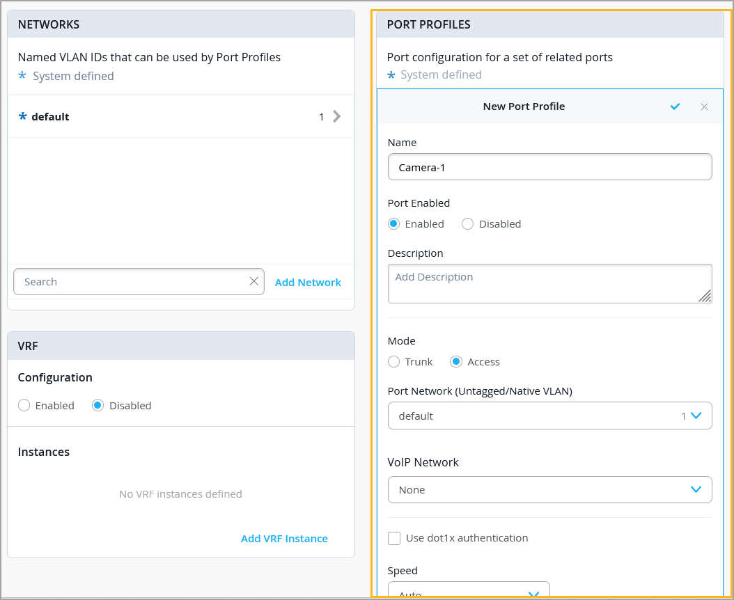 Configuration interface for a network management system showing sections for Networks, VRF configuration, and Port Profiles. Networks section displays VLAN ID 1 with an option to add a new network. VRF configuration is disabled with no instances defined. Port Profiles section creates a new profile named Camera-1 with settings including access mode, default network ID 1, and auto speed.