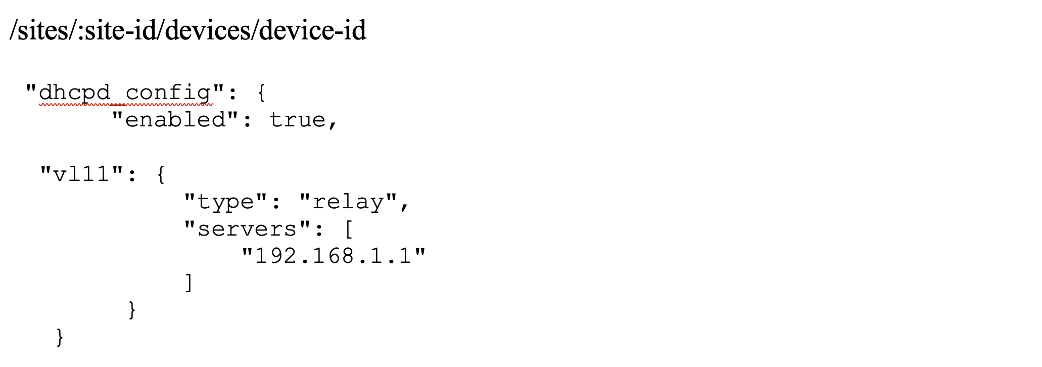 JSON configuration showing DHCP enabled with type relay and server IP 192.168.1.1 under site and device-specific paths.