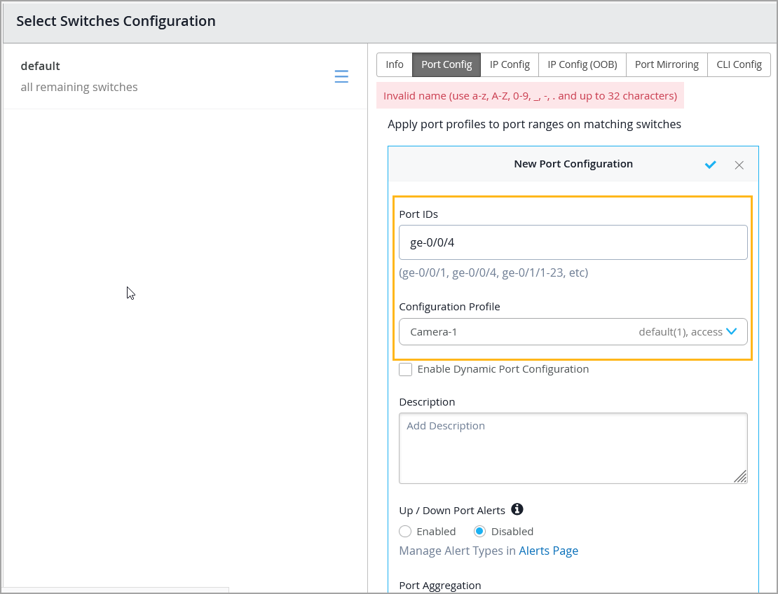 Configuration interface titled Select Switches Configuration with tabs for Info, Port Config, IP Config, Port Mirroring, and CLI Config. New Port Configuration panel open with fields for port IDs, dropdown for profile selection, dynamic port config checkbox, description field, and port alert options. Red error message at the top indicates invalid name rules.
