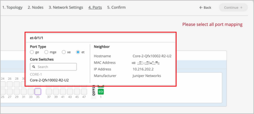 Network configuration interface showing port mapping details for the selected port et-0/1/1 and its neighbor. Port type xe is selected, core switch CORE-1 is chosen, and neighbor hostname is Core-2-Qfx10002-R2-U2 with IP address 10.216.202.2 and manufacturer Juniper Networks. Multi-step process on step 4 Ports with prompt to select all port mapping.