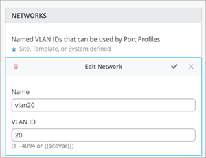Edit Network interface showing fields for VLAN configuration. Name field set to vlan20 and VLAN ID field set to 20 with valid range note 1 to 4094 or siteVar.