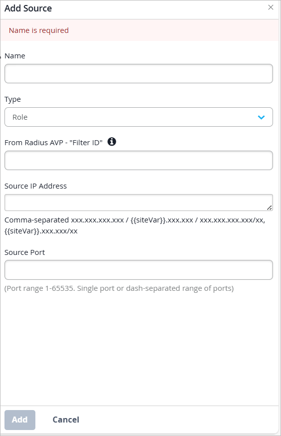 Add Source form with fields for Name, Type dropdown set to Role, Radius AVP Filter ID, Source IP Address, Source Port, Add and Cancel buttons, and error message for required Name field.