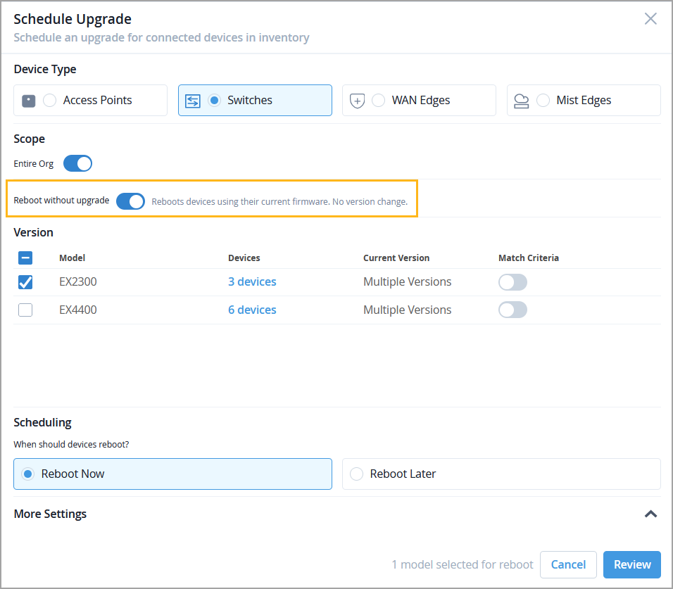 Schedule Upgrade interface for managing device firmware. Switches selected; toggles for Entire Org and Reboot without Upgrade. Device models listed with counts, versions, and checkboxes. Reboot Now chosen. Options to Cancel or Review changes.